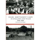 Polish Resettlement Camps in England and Wales 1946-1969