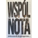 Wsp&oacute;lnota jako work in progress