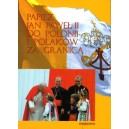Papież Jan Paweł II do Polonii i Polaków za granicą 1979-2003